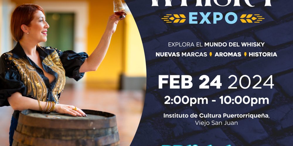 Regresa el Puerto Rico Whisky Fest Expo